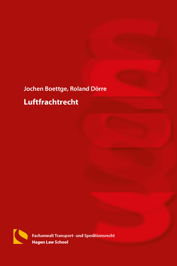 Luftfrachtrecht von Boettge,  Jochen, Dörre,  Roland