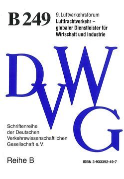 Luftfrachtverkehr – globaler Dienstleister für Wirtschaft und Industrie von Beder,  Heinrich, Bjelicic,  Borislav, Echtermeyer,  Karl, Grimm,  Tobias, Korfmacher,  Claus, Leßmann,  Bernhard, von Helldorff,  Wolf-Dietrich