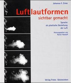 Luftlautformen sichtbar gemacht von Husemann,  Armin, Nantke,  Peter, Patzlaff,  Rainer, Zinke,  Johanna