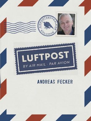 Luftpost von Fecker,  Andreas