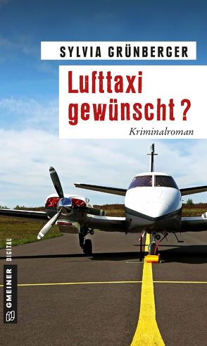 Lufttaxi gewünscht? von Grünberger,  Sylvia