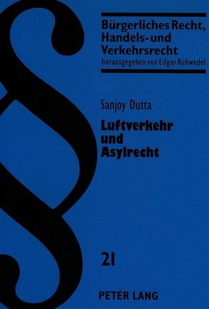 Luftverkehr und Asylrecht von Dutta,  Sanjoy