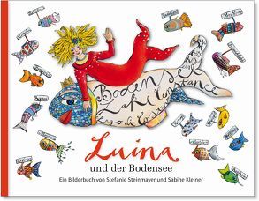 Luina und der Bodensee von Kleiner,  Sabine, Steinmayer,  Stefanie