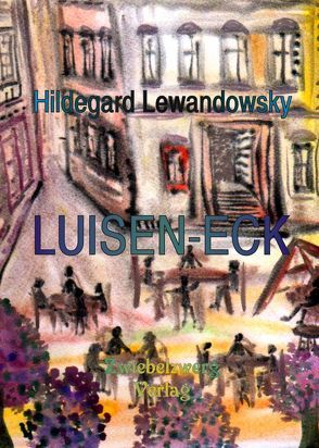 Luisen-Eck von Lewandowsky,  Hildegard