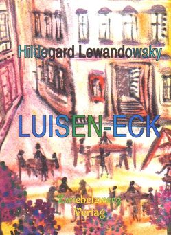 Luisen-Eck von Lewandowsky,  Hildegard