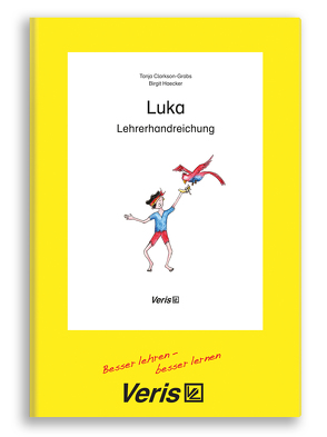 Luka. Lehrerhandreichung von Clarkson-Grabs,  Tanja, Haecker,  Birgit, Stotz,  Anni Imke