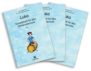 Luka. Schreibhefte für den Förderunterricht 1-3 von Clarkson-Grabs,  Tanja, Haecker,  Birgit, Stotz,  Anni Imke