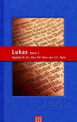 Lukas Band 2 von Ryle,  J C