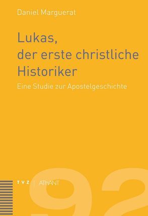 Lukas, der erste christliche Historiker von Fink,  Anne-Lise, Marguerat,  Daniel, Meienberger-Ruh,  Elisabeth