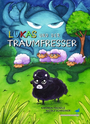 Lukas und der Traumfresser von Michels,  Kathrin