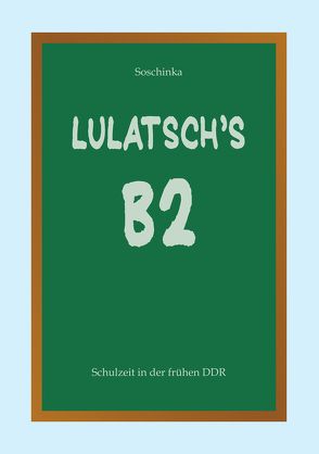 Lulatsch’s B2 von Soschinka,  Hans-Ulrich