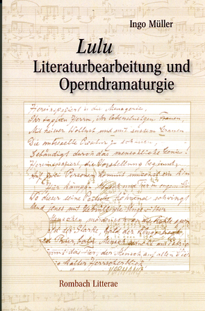 Lulu. Literaturbearbeitung und Operndramaturgie von Mueller,  Ingo