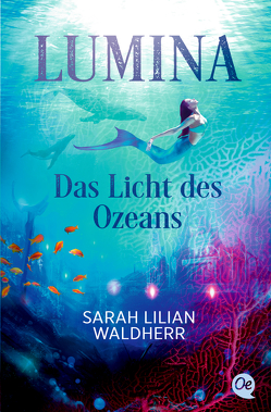 Lumina von Waldherr,  Sarah Lilian