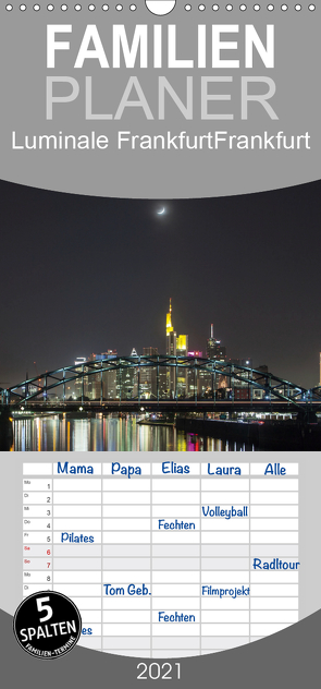 Luminale Frankfurt – Familienplaner hoch (Wandkalender 2021 , 21 cm x 45 cm, hoch) von Davorin Wagner,  Dr.