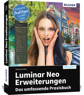 Luminar Neo Erweiterungen – Das umfassende Praxisbuch! von Gradias,  Michael