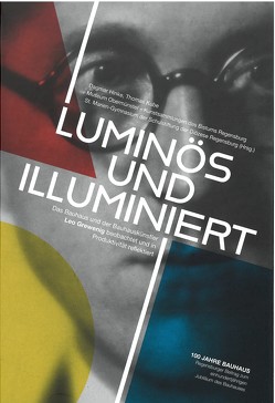 Luminös und illuminiert von Baumann,  Maria, Beer,  Eva-Maria, Danzl,  Thomas, Enzweiler,  Jo, Fontaine,  Susanne, Grewenig,  Meinrad Maria, Heilmann,  Angela, Heimgärtner,  Jacqueline, Henrich,  Erich, Hinke,  Dagmar, Jähne,  Michael, Kaltenbach,  Frank, Karrasch,  Alexander, Köhler,  Thorsten, Kube,  Thomas, Laux,  Bernhard, Müller,  Ann-Kathrin, Reese-Heim,  Dorothea, Siebenbrodt,  Michael, Thöner,  Wolfgang, Wittmann,  Laura