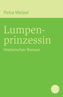 Lumpenprinzessin von Welzel,  Petra