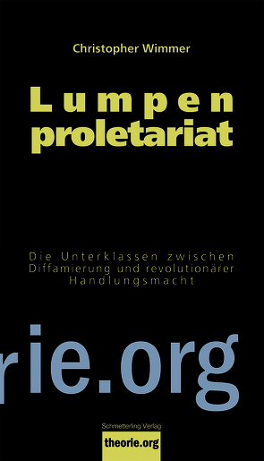 Lumpenproletariat von Wimmer,  Christopher