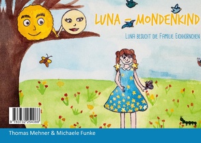 LUNA – Mondenkind von Funke,  Michaele, Mehner,  Thomas