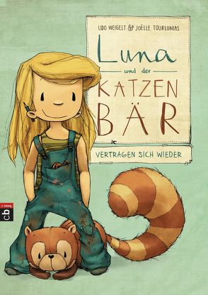 Luna und der Katzenbär vertragen sich wieder von Tourlonias,  Joelle, Weigelt,  Udo