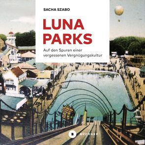 Lunaparks von Szabo,  Sacha