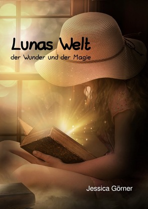 Lunas Welt der Wunder und der Magie von Görner,  Jessica