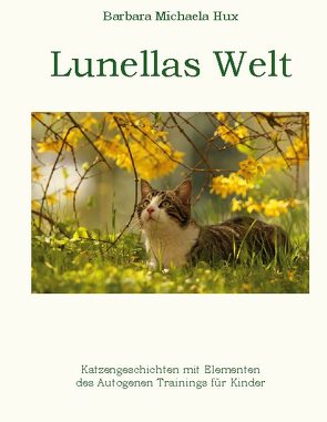 Lunellas Welt von Hux,  Barbara Michaela