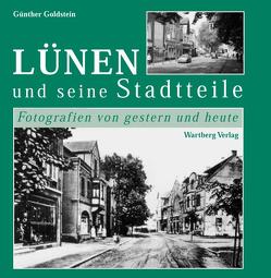 Lünen – Fotografien von gestern und heute, Band 2 von Goldstein,  Günther