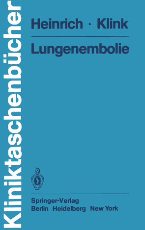 Lungenembolie von Heinrich,  F., Klink,  K.