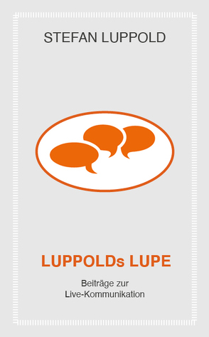 LUPPOLDs LUPE von Luppold,  Stefan