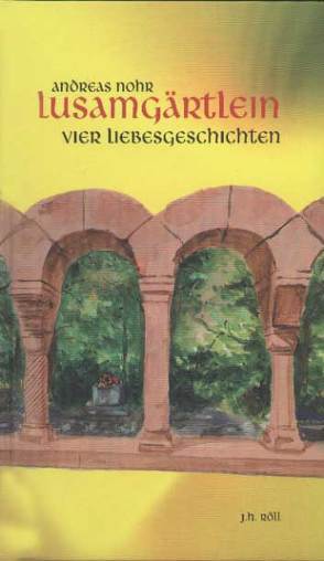 Lusamgärtlein von Nohr,  Andreas