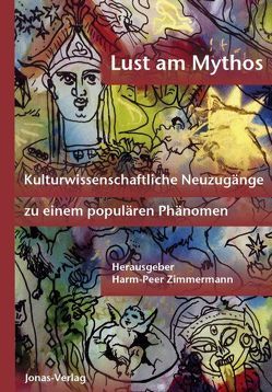 Lust am Mythos von Zimmermann,  Harm-Peer