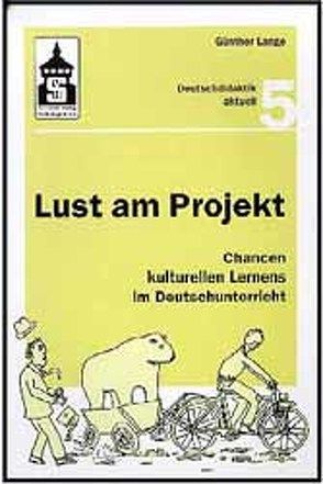 Lust am Projekt von Lange,  Günther