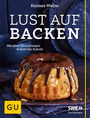 Lust auf Backen von Weber,  Hannes