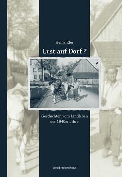 Lust auf Dorf? von Klee,  Heinz