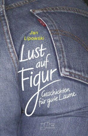 Lust auf Figur von Lipowski,  Jan