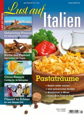 Lust auf Italien – Pastaträume 1/2014