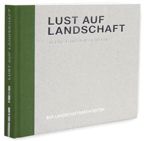 Lust auf Landschaft von Bendfeldt,  Jens, Bendfeldt,  Klaus-Dieter