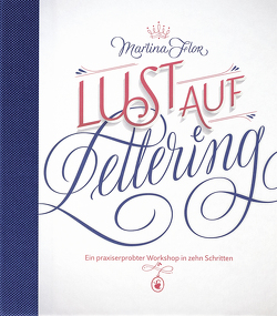 Lust auf Lettering von Flor,  Martina