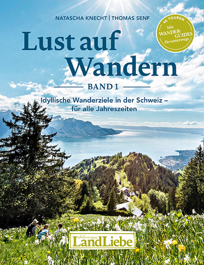 Lust auf Wandern 1 von Knecht,  Natascha, Senf,  Thomas