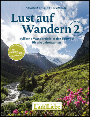 Lust auf Wandern Band 2 von Knecht,  Natascha, Senf,  Thomas