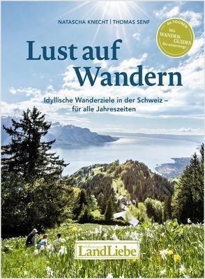 Lust auf Wandern von Knecht,  Natascha, Senf,  Thomas