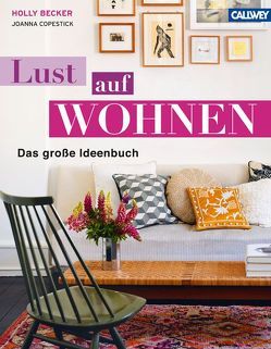 LUST AUF WOHNEN von Becker,  Holly, Copestick,  Joanna