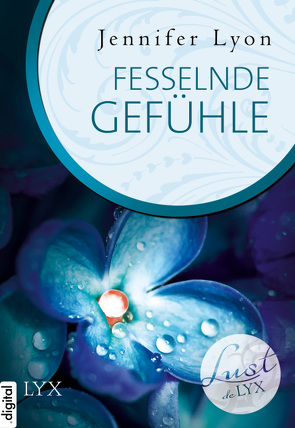 Lust de LYX – Fesselnde Gefühle von Link,  Michaela, Lyon,  Jennifer