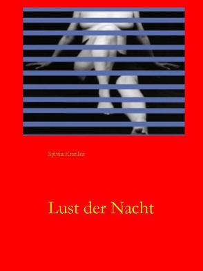 Lust der Nacht von Knelles,  Sylvia