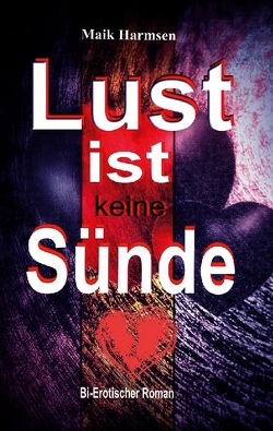 Lust ist keine Sünde von Harmsen,  Maik