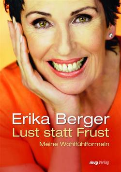 Lust statt Frust von Berger,  Erika