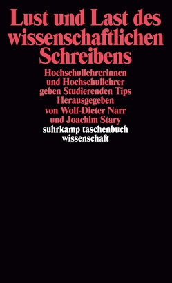 Lust und Last des wissenschaftlichen Schreibens von Narr,  Wolf-Dieter, Stary,  Joachim