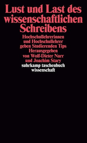 Lust und Last des wissenschaftlichen Schreibens von Narr,  Wolf-Dieter, Stary,  Joachim