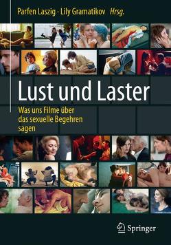 Lust und Laster von Gramatikov,  Lily, Laszig,  Parfen